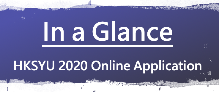 In a Glance- HKSYU 2020 Online Application